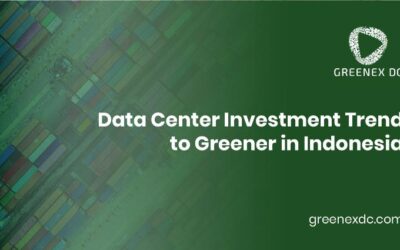 Data Center Investment Trend to Greener in Indonesia