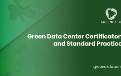 Green Data Center Certification and Standard Practice