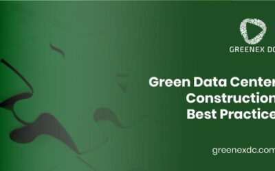 Green Data Center Construction Best Practice