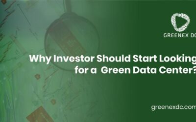 Why Should Investors Start Looking for Green Data Centers?