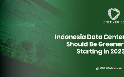 Data Centers in Indonesia Should Be Greener Starting in 2023