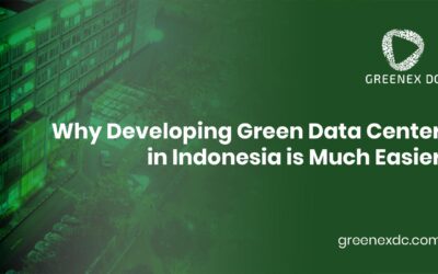 Why Developing Green Data Centers in Indonesia is Much Easier