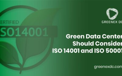 Green Data Center Should Consider ISO 14001 and ISO 50001